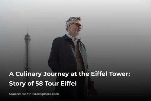 A Culinary Journey at the Eiffel Tower: The Story of 58 Tour Eiffel