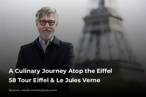 A Culinary Journey Atop the Eiffel Tower: 58 Tour Eiffel & Le Jules Verne