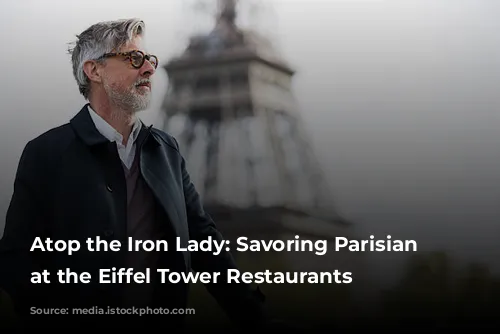 Atop the Iron Lady: Savoring Parisian Delights at the Eiffel Tower Restaurants