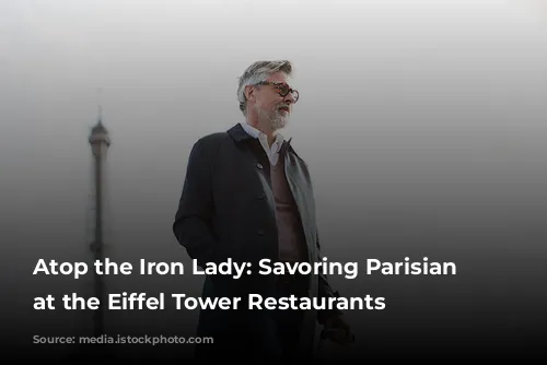 Atop the Iron Lady: Savoring Parisian Delights at the Eiffel Tower Restaurants