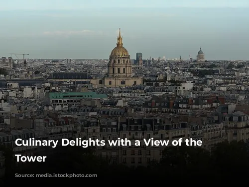 Culinary Delights with a View of the Eiffel Tower