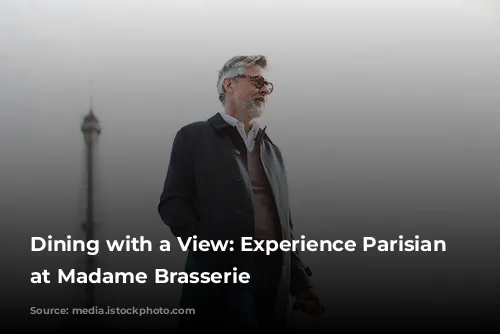 Dining with a View: Experience Parisian Elegance at Madame Brasserie