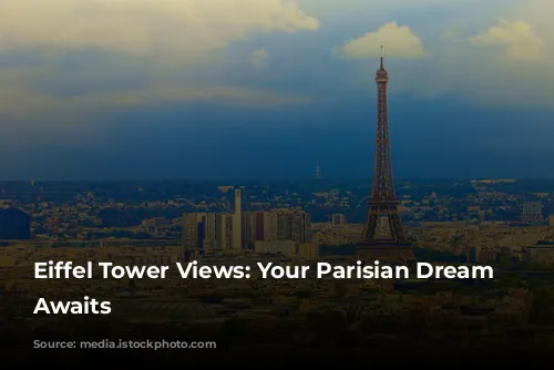 Eiffel Tower Views: Your Parisian Dream Home Awaits