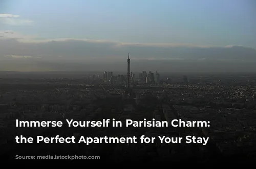 Immerse Yourself in Parisian Charm: Discover the Perfect Apartment for Your Stay