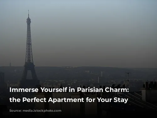 Immerse Yourself in Parisian Charm: Discover the Perfect Apartment for Your Stay