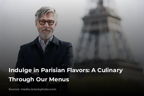 Indulge in Parisian Flavors: A Culinary Journey Through Our Menus