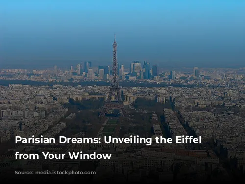 Parisian Dreams: Unveiling the Eiffel Tower from Your Window