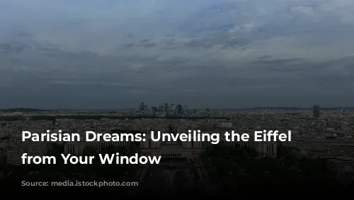 Parisian Dreams: Unveiling the Eiffel Tower from Your Window