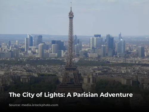 The City of Lights: A Parisian Adventure Awaits