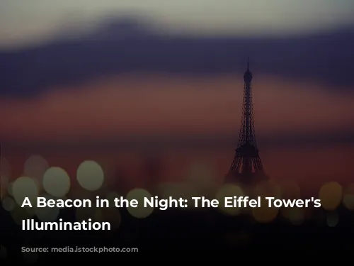 A Beacon in the Night: The Eiffel Tower's Ever-Changing Illumination