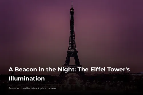 A Beacon in the Night: The Eiffel Tower's Ever-Changing Illumination