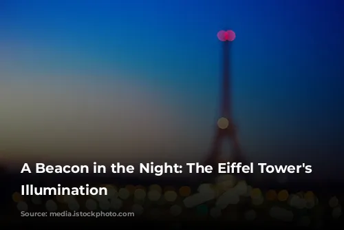 A Beacon in the Night: The Eiffel Tower's Ever-Changing Illumination