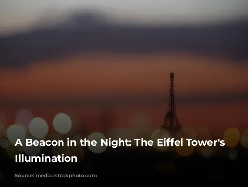 A Beacon in the Night: The Eiffel Tower's Ever-Changing Illumination