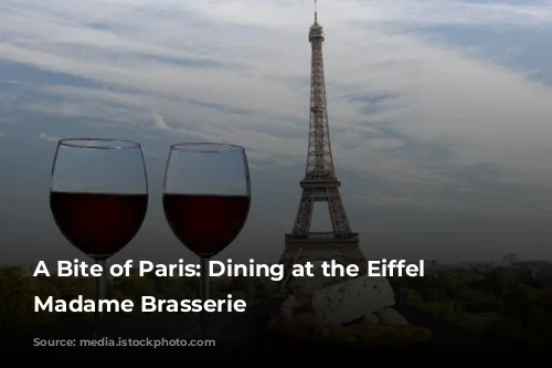 A Bite of Paris: Dining at the Eiffel Tower's Madame Brasserie