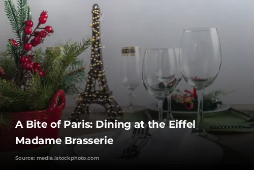 A Bite of Paris: Dining at the Eiffel Tower's Madame Brasserie