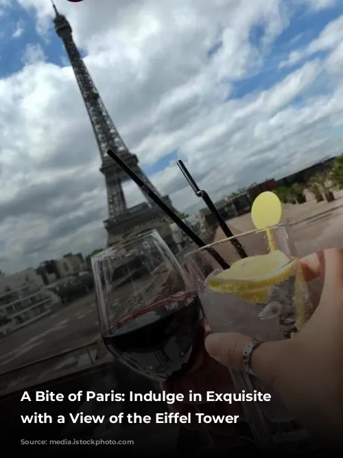 A Bite of Paris: Indulge in Exquisite Cuisine with a View of the Eiffel Tower