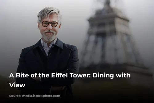 A Bite of the Eiffel Tower: Dining with a View