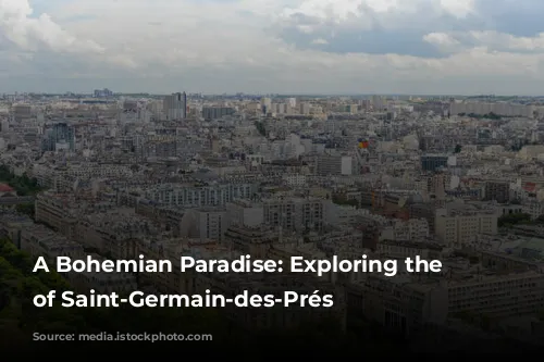 A Bohemian Paradise: Exploring the Charm of Saint-Germain-des-Prés