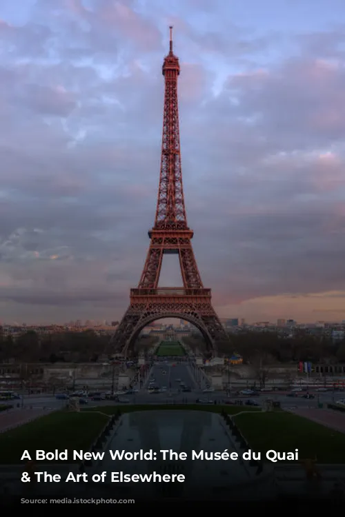 A Bold New World: The Musée du Quai Branly & The Art of Elsewhere