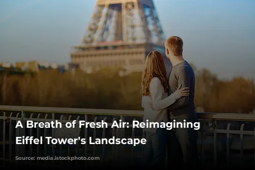 A Breath of Fresh Air: Reimagining the Eiffel Tower's Landscape