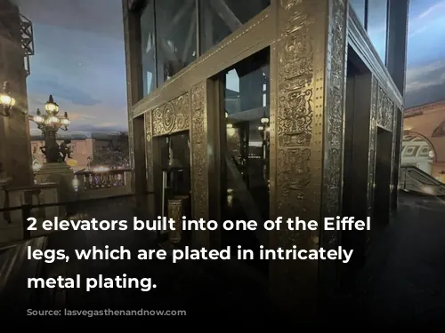 2 elevators built into one of the Eiffel Tower's legs, which are plated in intricately decorated metal plating.