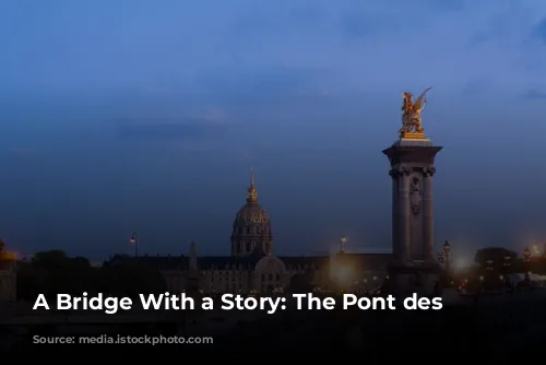 A Bridge With a Story: The Pont des Invalides