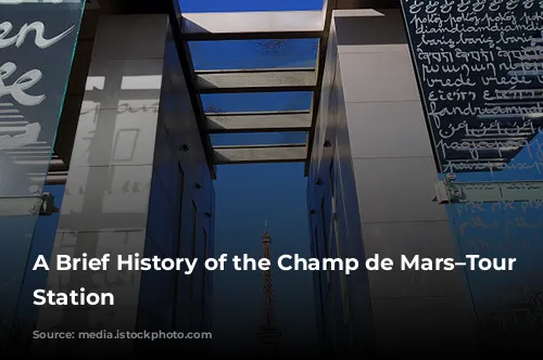 A Brief History of the Champ de Mars–Tour Eiffel Station