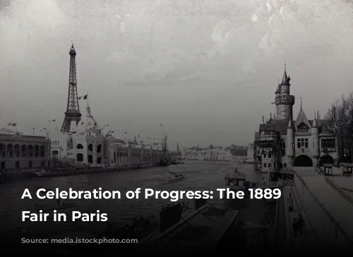 A Celebration of Progress: The 1889 World's Fair in Paris