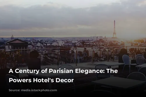 A Century of Parisian Elegance: The Grand Powers Hotel's Decor