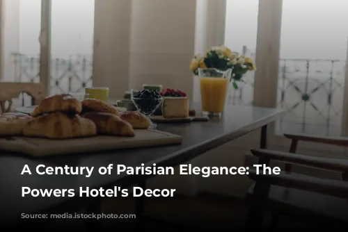 A Century of Parisian Elegance: The Grand Powers Hotel's Decor