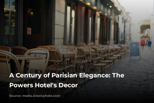 A Century of Parisian Elegance: The Grand Powers Hotel's Decor