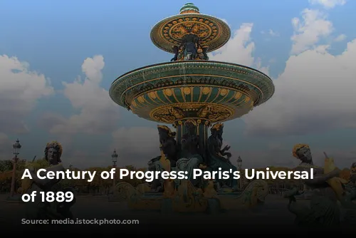 A Century of Progress: Paris's Universal Exhibition of 1889