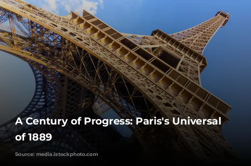 A Century of Progress: Paris's Universal Exhibition of 1889