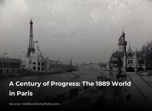 A Century of Progress: The 1889 World Fair in Paris