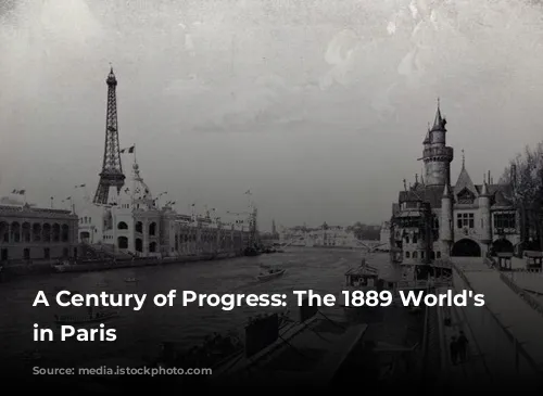 A Century of Progress: The 1889 World's Fair in Paris