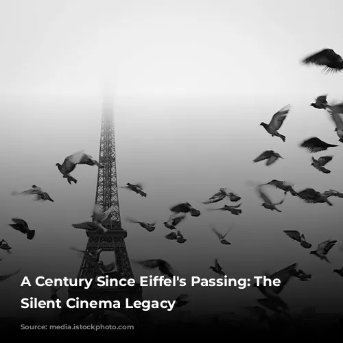 A Century Since Eiffel's Passing: The Tower's Silent Cinema Legacy