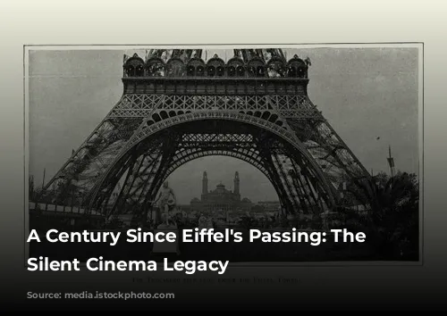 A Century Since Eiffel's Passing: The Tower's Silent Cinema Legacy