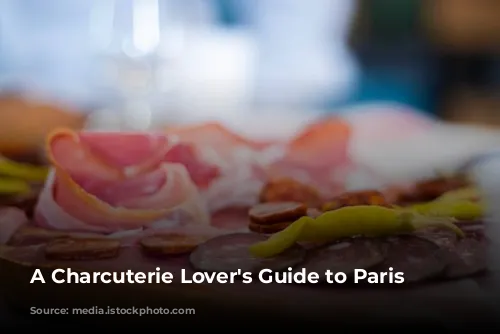 A Charcuterie Lover's Guide to Paris