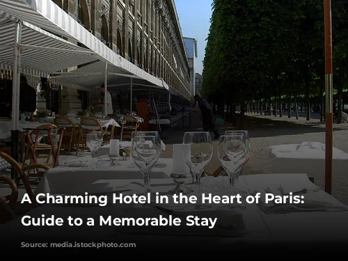 A Charming Hotel in the Heart of Paris: Your Guide to a Memorable Stay