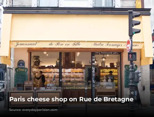 Paris cheese shop on Rue de Bretagne 