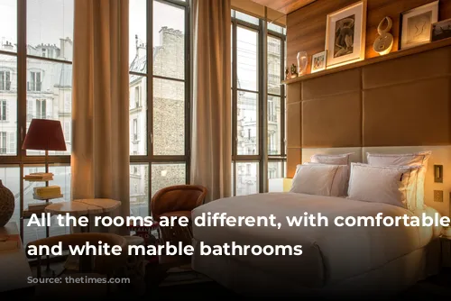 All the rooms are different, with comfortable beds and white marble bathrooms