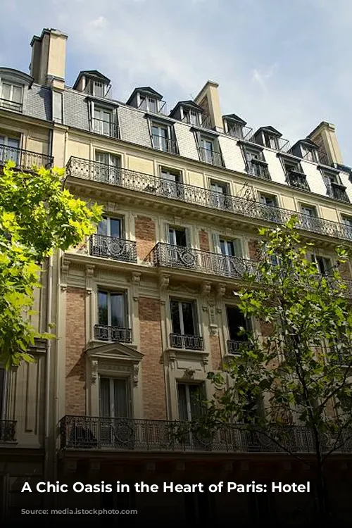 A Chic Oasis in the Heart of Paris: Hotel Balzac