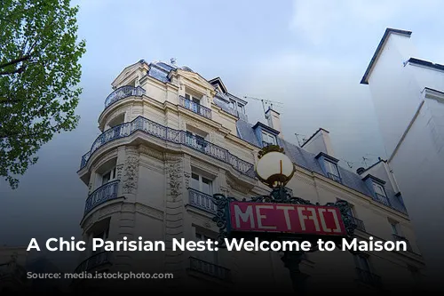 A Chic Parisian Nest: Welcome to Maison Mère!