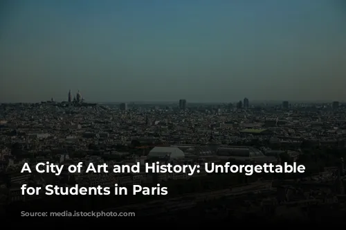 A City of Art and History: Unforgettable Museums for Students in Paris