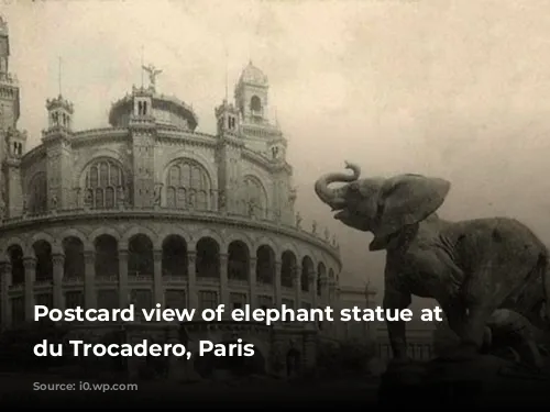 Postcard view of elephant statue at Palais du Trocadero, Paris