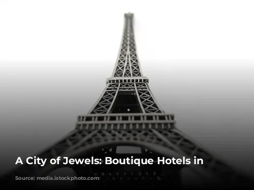 A City of Jewels: Boutique Hotels in Paris