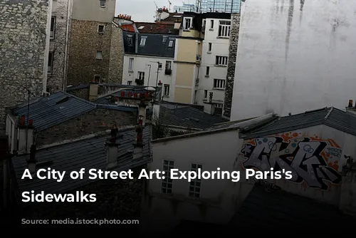 A City of Street Art: Exploring Paris's Artistic Sidewalks