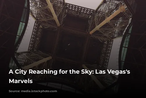 A City Reaching for the Sky: Las Vegas's Architectural Marvels