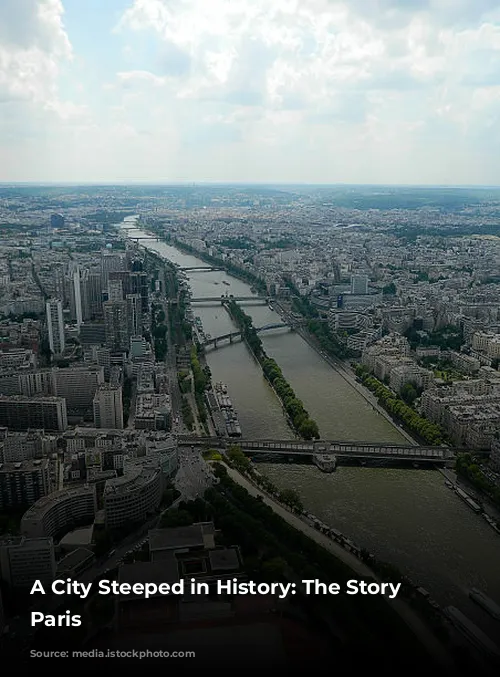 A City Steeped in History: The Story of Paris