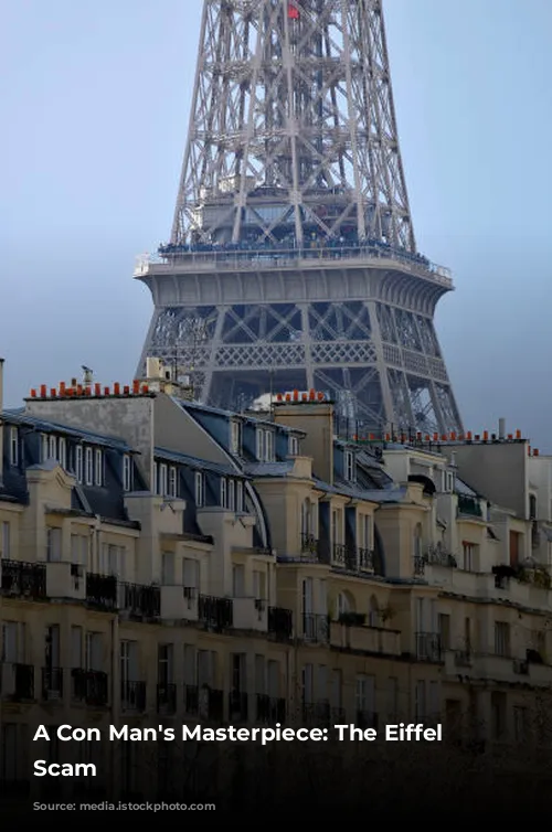 A Con Man's Masterpiece: The Eiffel Tower Scam